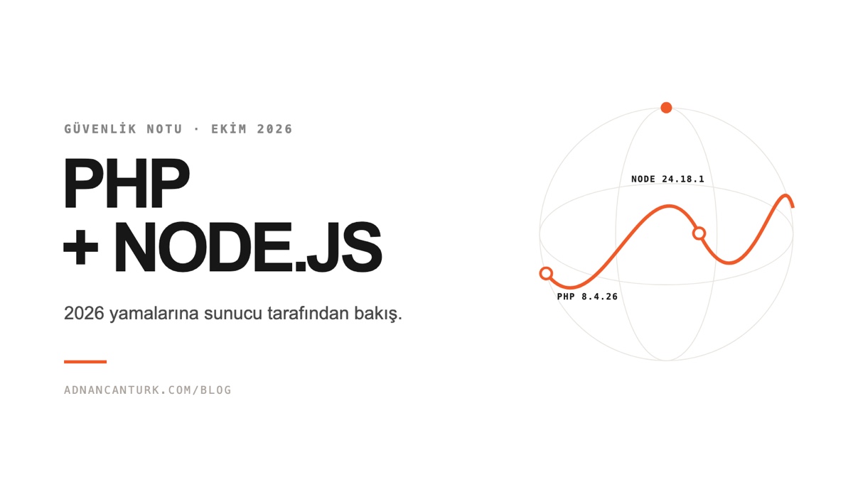 2026 PHP ve Node.js güvenlik sürümleri: sunucularda yapılması gerekenler